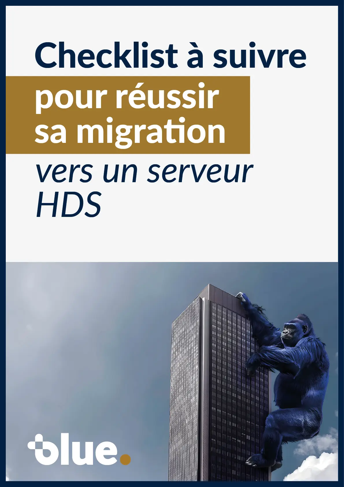 Checklist Pour Réussir Sa Migration Vers Un Serveur HDS